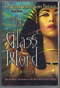The Glass Word by Kai Meyer Dark Reflections Trilogy Book 3 - Imagen 1 de 2