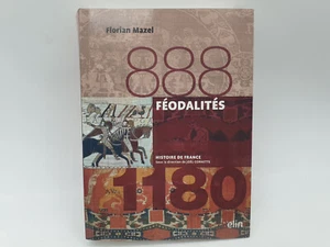 Livre Histoire France Féodalités 888 - 1180 Florian MAZEL version compacte TBE - Foto 1 di 22