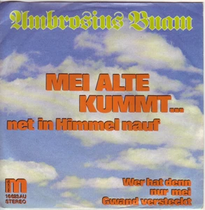 "7" - AMBROSIUS BUAM - Mei Alte kummt net in Himmel nauf - Foto 1 di 1