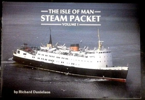 Isle of Man Steam Packet Vol 1 by Richard Danielson (P/B 1987) - Picture 1 of 1
