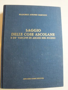 Saggio delle cose ascolane e de' vescovi di Ascoli nel Piceno (1766) *Reprint* - Picture 1 of 5