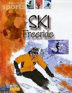 Grondeau Stéphanie - Ski Freeride - 2006 - Broché