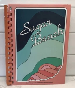 Sugar Beach Spiral Bound Cookbook by Junior League of Fort Walton Beach - Picture 1 of 13