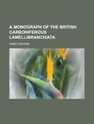 A Monograph Of The British Carbonifero... By Hind, Wheelton Paperback / Softback