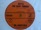 *MR.ACKER BILK &quot;Gotta see my baby tonight / If you were &quot;  7&quot; Vinyl Record 45rpm