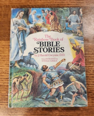 The Rainbow Book of Bible Stories J. Harold Gwynne DD  Illustrated HC 1972 - Image 1 of 4