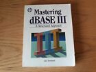 Mastering Dbase Iii : A Structured Approach By Carl Townsend (1985, Trade...