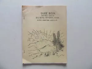 Guide Book for Field Trip to Big Bend National Park, Brewster County Texas, 1960 - Picture 1 of 13