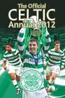 Official Celtic FC Annual 2012 (Annuals 2012)-Joe Sullivan & Mark Henderson