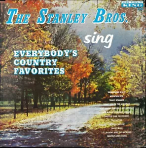 The Stanley Bros.* - Everybody's Country Favorites (LP, Album, Mono) - Picture 1 of 4