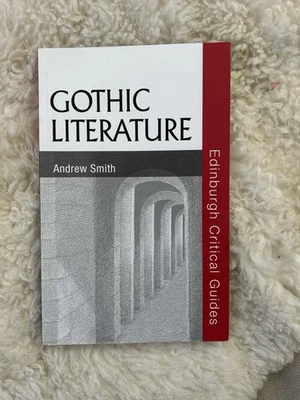 Gothic Literature Andrew Smith Edinburgh Critical Quide - Image 1 of 4