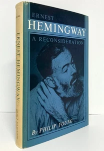 ERNEST HEMINGWAY A Reconsideration - Philip Young Pennsylvania State - Picture 1 of 1