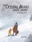 The Crystal Beads, Lalka's Journey By Pat Black-Gould: New
