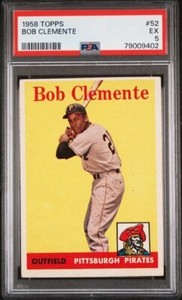 1958 Topps Bob Roberto Clemente #52 Pittsburgh Pirates PSA Graded 5 EX