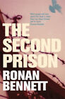 The Second Prison Paperback Ronan Bennett