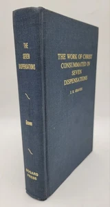The Work Of Christ Consummated In Seven Dispensations J.R. Graves 1971 Hardcover - Picture 1 of 14