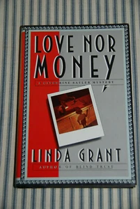 Love nor Money : A Catherine Sayler by Linda Grant (1991, Hardcover) - Foto 1 di 3