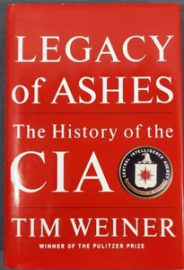 Legacy of Ashes: The History of the CIA Hardcover Book Tim Weiner 1st Edition VG - Picture 1 of 8