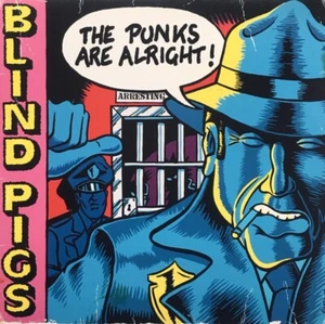 BLIND PIGS The Punks Are Alright 10" new vinyl Oi! Punk BRAZILIAN Porcos Cegos - Imagen 1 de 1