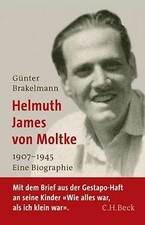 Helmuth James von Moltke: 1907 - 1945. Eine Biographie v... | Buch | Zustand gut