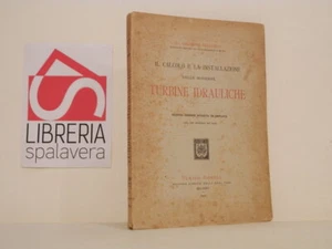 Il calcolo e la installazione delle moderne turbine - Belluzzo - Hoepli, 1922 - Picture 1 of 1