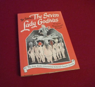 The Seven lady Godivas by Dr. Seuss (1987) 1st Printing of the Re-issued Edition - Image 1 of 4