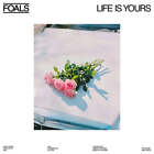 New Music Foals "Life Is Yours" Lp