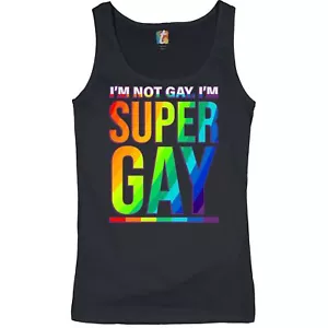 I'm not Gay. I'm Super Gay Women's Tank Top Funny LGBTQ Pride Positivity - Picture 1 of 21
