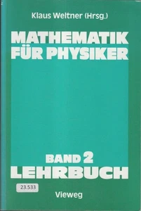 Mathematik für Physiker Weltner, Klaus, Hartmut Wiesner und Paul B Heinrich: - Picture 1 of 1