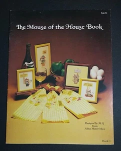 The Mouse of The House Cross Stitch Book Easy Mice Graphs and Sayings - Picture 1 of 2
