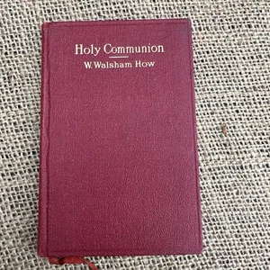 Beautiful Antique Holy Communion W Walsham How 1930 With Dedication - Picture 1 of 6