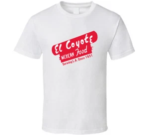 El Coyote Mexican Food Los Angeles Restaurant Cool T Shirt - Picture 1 of 2