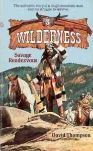 Wilderness #3 : Savage Rendezvous par Thompson, David