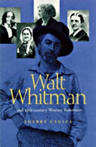 Walt Whitman and Nineteenth-Century Women Reformers by Sherry Ceniza (1998,... - Image 1 of 1