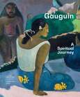 Gauguin: A Spiritual Journey By Ms. Hellmich, Christina: Used