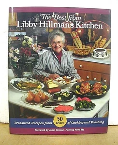 The Best From Libby Hillman's Kitchen 1993 HB/DJ *Signed* - Picture 1 of 2