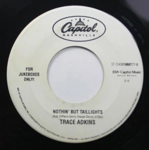 90S 45 Trace Adkins - Nothin' But Taillights / Lonely Won'T Leave Me Alone On Ca - Picture 1 of 2