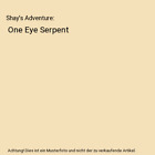 Shays Adventure One Eye Serpent Dhan Reddy