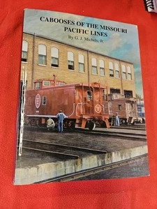 Cabooses of the Missouri Pacific Lines G.J. Jnr Michels - Picture 1 of 10