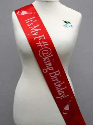 DKJNA It's My Fucking Birthday! Sash Adult Novelty Rude Sash 18th 21st 40th 50 Red