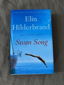 Swan Song - Hardcover, by Hilderbrand Elin - Very Good - Picture 1 of 2