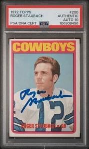 ROGER STAUBACH SIGNED 1972 TOPPS ROOKIE CARD RC #200 PSA GEM AUTO 10 - Picture 1 of 2