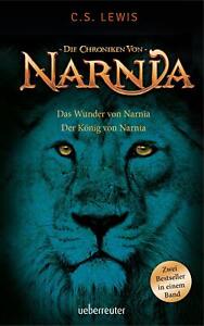 Das Wunder von Narnia / Der König von Narnia, C. S. Lewis