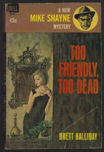 Too Friendly Too Dead Brett Halliday 1964 Mike Shayne Vintage Mystery Paperback - Imagen 1 de 1