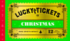 Lucky Tickets for Christmas: 12 Gift Coupons by Chronicle Books