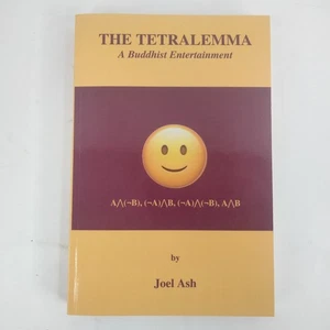 The Tetralemma: A Buddhist Entertainment, by Joel Ash - Picture 1 of 12