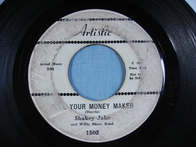 SHAKEY JAKE AND THE WILLIE DIXON BAND 45 Artistic ‎– 1502 Roll Your Money Maker - Image 1 of 4