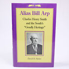 SIGNED Alias Bill Arp Charles Henry Smith And The South's Goodly Heritage HC DJ