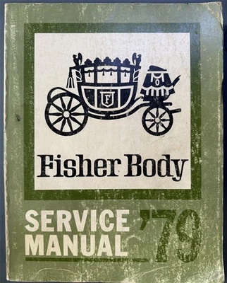 Fisher Body 1979 manual de servicio original Pontiac Chevy Cadillac Olds Buick Shop Foto 1 de 4
