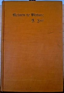 Return to Nature: Paradise Regained by Adolf Just Hardcover 1904 3rd Edition - Foto 1 di 9